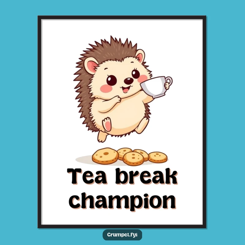 Funny Hedgehog Poster: Hilarious Tea & Biscuit Art Print, Perfect Gift
