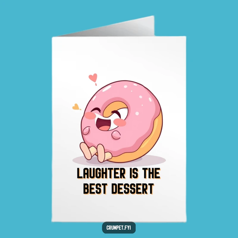 Free Printable Birthday Card: Giggling Donut LOL Funny Downloadable Gift for Him or Her