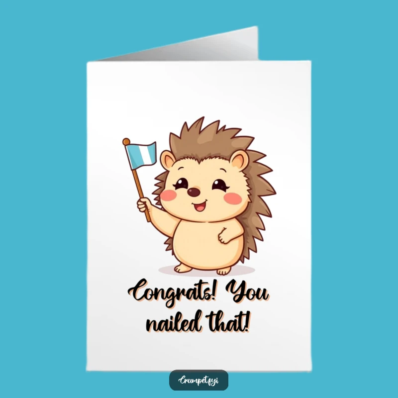 Free Printable Hedgehog Congrats Card: Humorous Downloadable for Big Achievements
