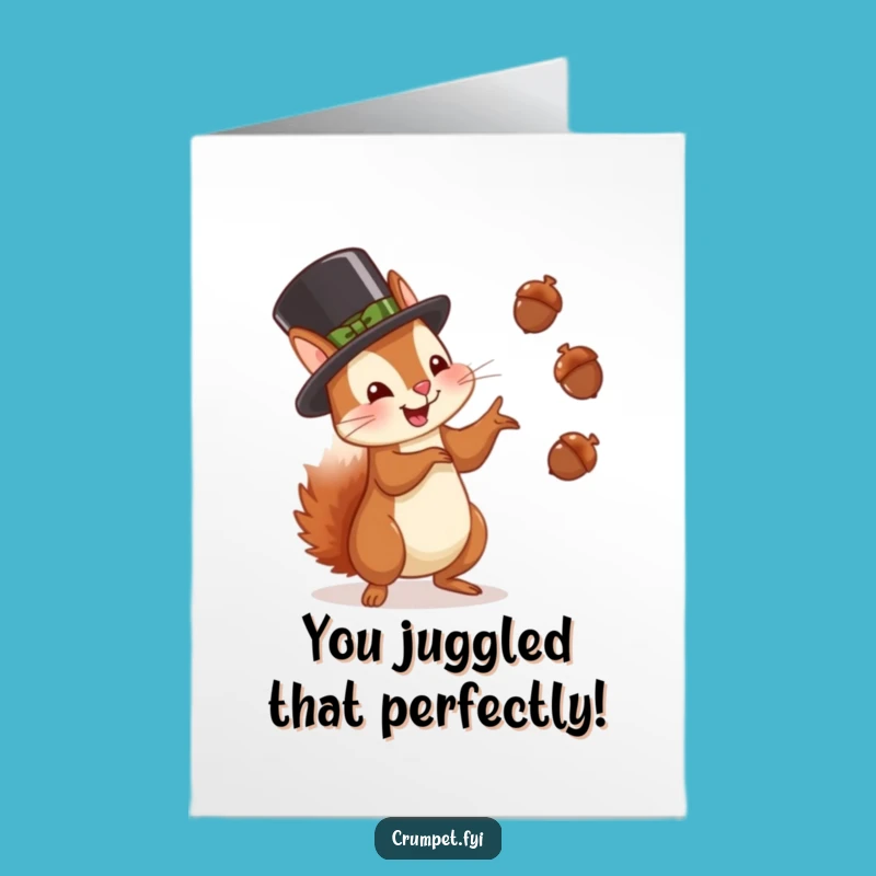 Free Printable Congrats Card: Juggling Squirrel, Hilarious Downloadable Celebration