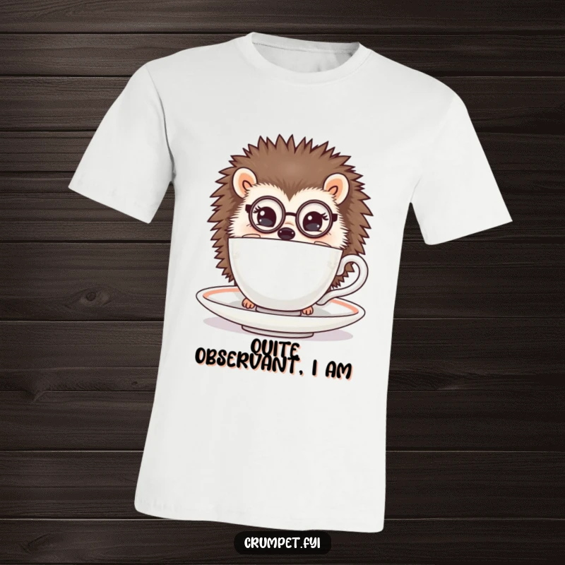 Funny hedgehog t-shirt featuring a hedgehog with a monocle peeking over a teacup, perfect for tea lovers and gift.