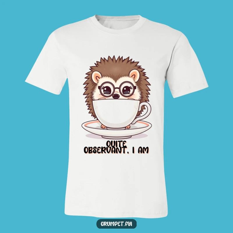 Funny Hedgehog Monocle T-Shirt: Dapper Tea Peek Tee for Comedians